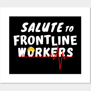 Salute To Frontline Workers Posters and Art